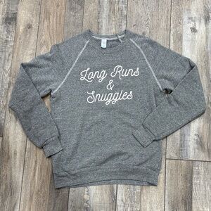 Sarah Marie Running Company Long Runs & Snuggles Sweatshirt